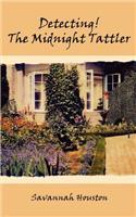 Detecting! the Midnight Tattler: (English)