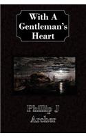 With A Gentleman's Heart