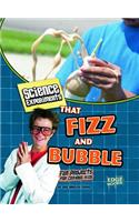 Science Experiments That Fizz and Bubble