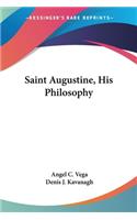 Saint Augustine, His Philosophy