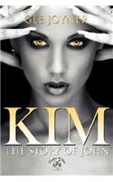 Kim; The Story of John: (English)