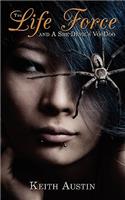 The Life Force and A She-Devil's VooDoo