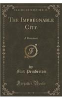 The Impregnable City