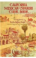 California Mexican-Spanish Cookbook 1914 Reprint