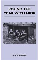 Round the Year with Mink
