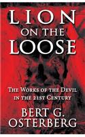 Lion on the Loose: The Works of the Devil in the 21st Century