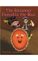 Runaway Pumpkin Pie Man, The