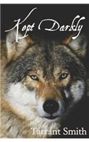 Kept Darkly
