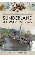 Sunderland at War 1939-45