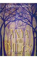 Anya and Miles Book 1