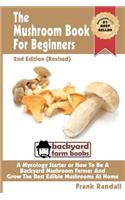 The Mushroom Book For Beginners
