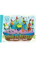 Frogs Play Cellos