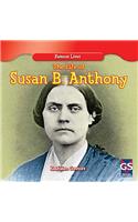 Life of Susan B. Anthony