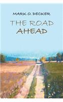 The Road Ahead