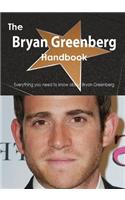 The Bryan Greenberg Handbook - Everything You Need to Know about Bryan Greenberg
