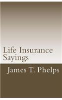 Life Insurance Sayings