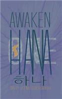 Awaken, Hana