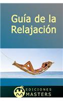 Guía de la Relajación