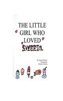 Little Girl Who Loved Sweets