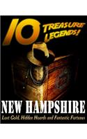 10 Treasure Legends! New Hampshire