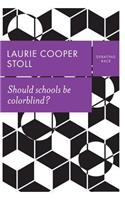 Should schools be colorblind?