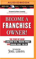 Become a Franchise Owner!