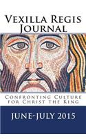 Vexilla Regis Journal: Confronting Culture for Christ the King