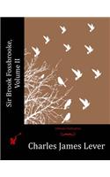 Sir Brook Fossbrooke, Volume II: (English)