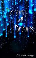 Dancing with Dreams