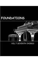 Foundations Volume 7: The Seventh Chords