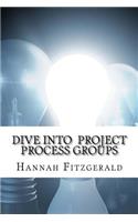 Dive into Project Process Groups