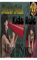 Devious Deeds: Kids Rule