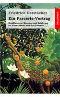 Ein Parcerie-Vertrag: Erzählung zur Warnung und Belehrung für Auswanderer und ihre Freunde