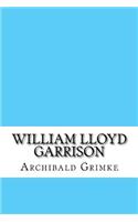 William Lloyd Garrison