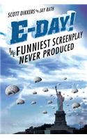 E-Day! The Funniest Screenplay Never Produced
