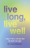 Live Long, Live Well