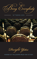 Bring Everybody: Stories