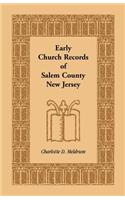 Early Church Records of Salem County, New Jersey