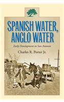 Spanish Water, Anglo Water