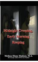 Midnight Creeping - Early Morning Reaping