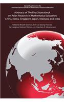 Abstracts of the First Sourcebook on Asian Research in Mathematics Education