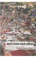 delicious and alien