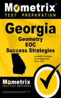 Georgia Geometry Eoc Success Strategies Study Guide: Georgia Eoc Test Review for the Georgia End of Course Tests