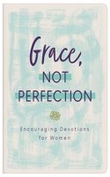 Grace, Not Perfection