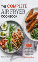 The Complete Air Fryer Cookbook