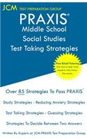 PRAXIS Middle School Social Studies Test Taking Strategies: PRAXIS 5089 - Free Online Tutoring - New 2020 Edition - The latest strategies to pass your exam.