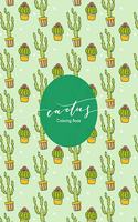 The Cactus Coloring Book: Excellent Stress Relieving Coloring Book for Cactus Lovers - Succulents Coloring Book