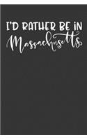I'd Rather Be In Massachusetts
