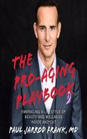 The Pro-Aging Playbook Lib/E