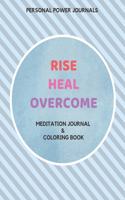 Rise Heal Overcome